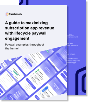 Purchasely Ebook - A guide to maximizing subscription app revenue with lifecycle paywall engagement - 1