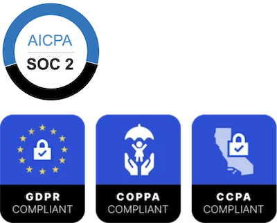 SOC 2 Type II certified / GDPR COPPA CCPA compliant