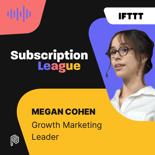 Subscription League 30 - Megan Cohen (IFTTT) Cover